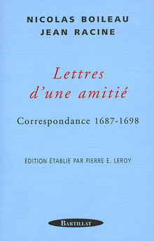 Lettres d'une amitié - Correspondance 1687-1698