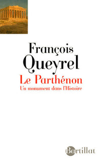 Le Parthénon, un monument dans l'Histoire