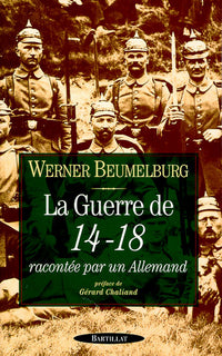 La guerre de 14-18 racontée par un Allemand