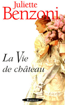 La vie de château