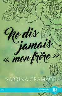 Ne dis jamais "Mon frère"
