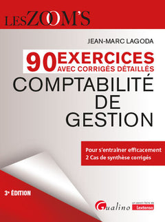 90 Exercices avec corrigés détaillés Comptabilité de gestion