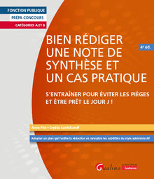 Bien rédiger une note de synthèse et un cas pratique