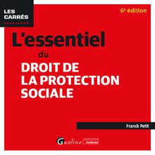 L'essentiel du droit de la protection sociale