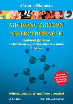Micronutrition et nutrithérapie : Synthèse générale à l'attention des professionnels de santé, 2e Ed