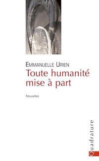 TOUTE HUMANITE MISE A PART