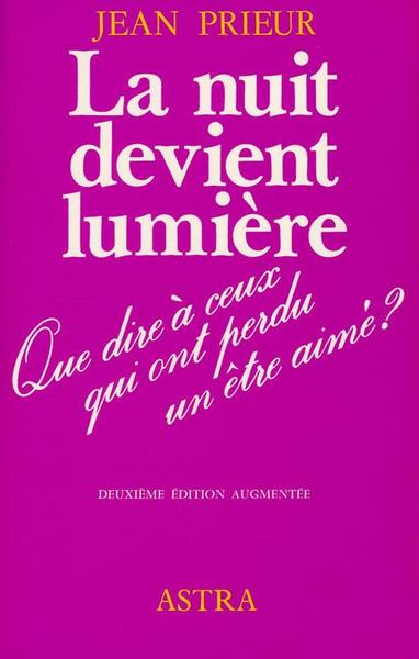 La nuit devient lumière