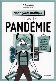 Petit guide pratique en cas de pandémie