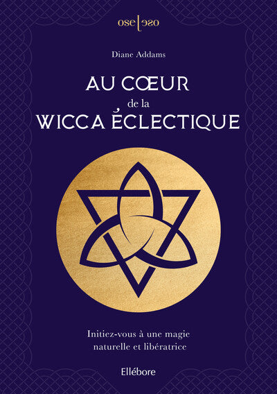 Au coeur de la Wicca éclectique