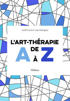 L'art thérapie de A à Z
