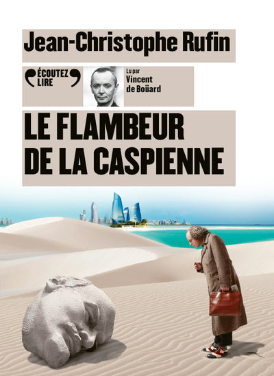 Le flambeur de la caspienne