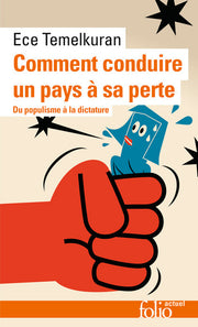Comment conduire un pays à sa perte