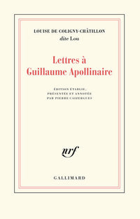 Lettres à Guillaume Apollinaire