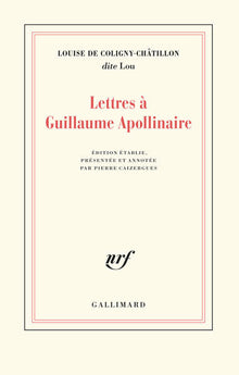 Lettres à Guillaume Apollinaire