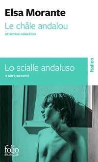 Le châle andalou et autres nouvelles/Lo scialle andaluso e altri racconti