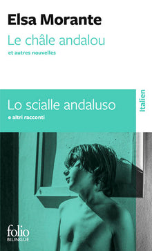 Le châle andalou et autres nouvelles/Lo scialle andaluso e altri racconti