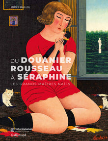 Du douanier Rousseau à Séraphine