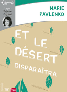 Et le désert disparaîtra