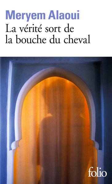 la vérité sort de la bouche du cheval