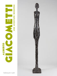 Alberto Giacometti: Une aventure moderne