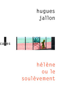 hélène ou le soulèvement