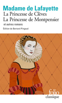 La princesse de Clèves - La princesse de Montpensier