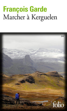 Marcher à Kerguelen