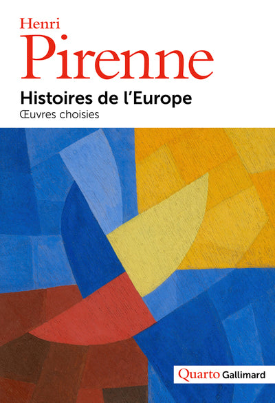 Histoires de l'Europe: Œuvres choisies