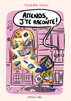 Attends ! J'te raconte !