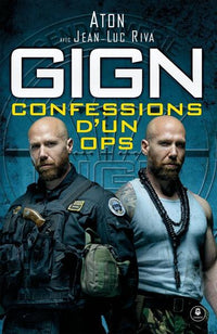 GIGN : confessions d'un OPS