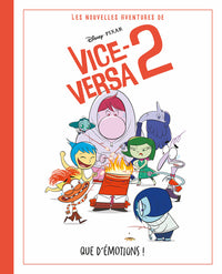 Disney Pixar - Les nouvelles aventures de Vice-Versa 2