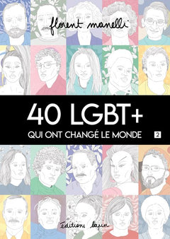 40 LGBT + QUI ONT CHANGé LE MO