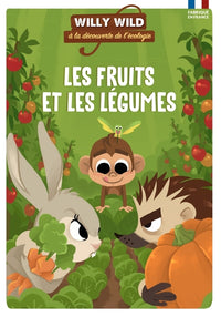 Willy Wild - Les fruits et les légumes