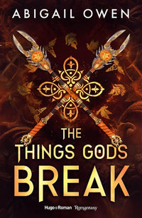 The things gods break - Version française