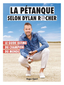 La pétanque selon Dylan Rocher