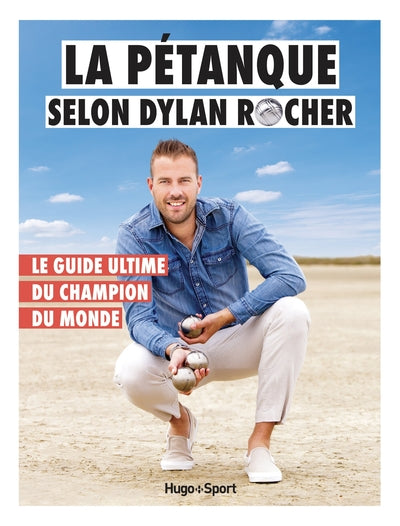 La pétanque selon Dylan Rocher