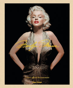 Marilyn Monroe : Le livre officiel du centenaire