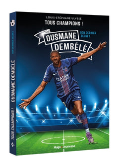 Tous Champions ! Ousmane Dembélé