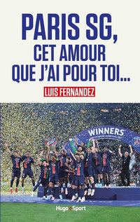 Paris SG, cet amour que j'ai pour toi