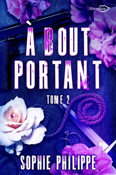 A Bout Portant Tome 2