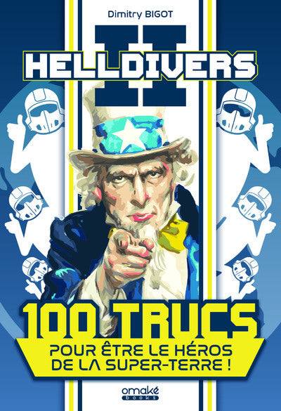 Helldivers 2 - 100 trucs pour être le héros de la Super-Terre !