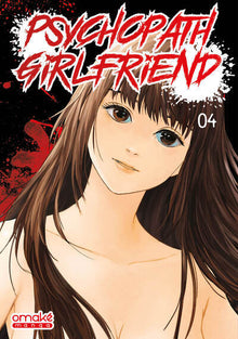 Psychopath Girlfriend - Tome 4