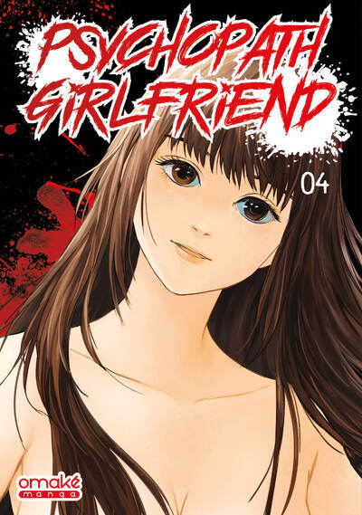 Psychopath Girlfriend - Tome 4
