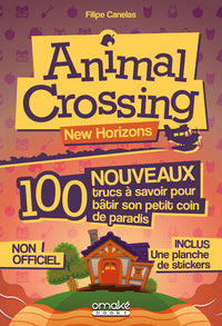 Animal Crossing - 100 nouveaux trucs à savoir pour bâtir son petit coin de paradis