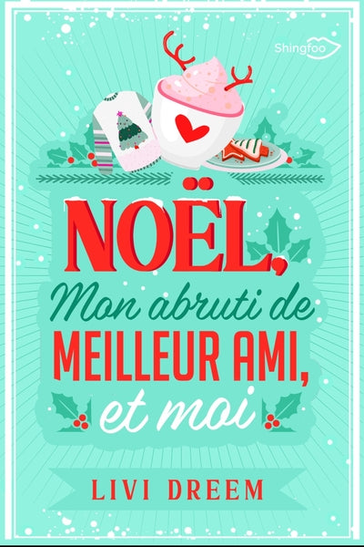 Noël, mon abruti de meilleur ami et moi