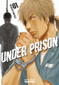 Under Prison - Tome 1