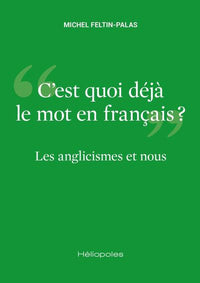 Les Anglicismes et nous