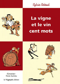 La vigne et le vin, cent mots