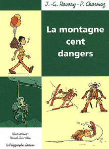 La montagne cent dangers