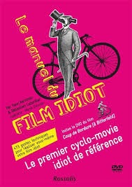 Le manuel du film idiot
